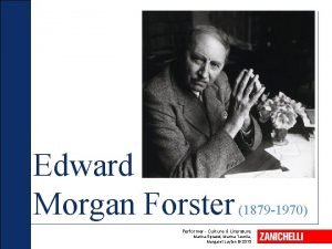 Edward Morgan Forster 1879 1970 Performer Culture Literature