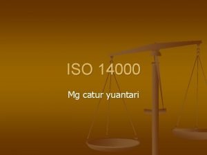 ISO 14000 Mg catur yuantari SEJARAH PERKEMBANGAN SISTEM