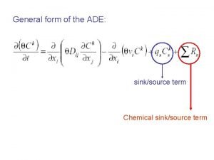 General form of the ADE sinksource term Chemical