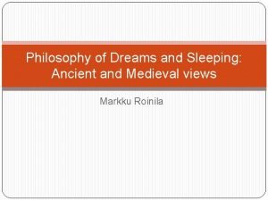 Philosophy of Dreams and Sleeping Ancient and Medieval