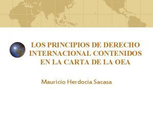 LOS PRINCIPIOS DE DERECHO INTERNACIONAL CONTENIDOS EN LA