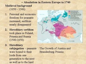 Absolutism in Eastern Europe to 1740 Medieval background