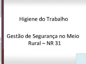 Higiene do Trabalho Gesto de Segurana no Meio