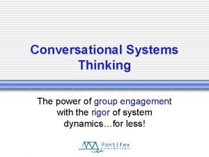 Conversational Systems Thinking The power of group engagement