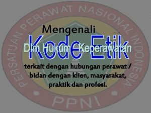 Mengenali terkait dengan hubungan perawat bidan dengan klien