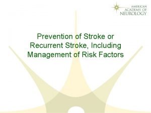 Recurrent strokes Recurrent strokes