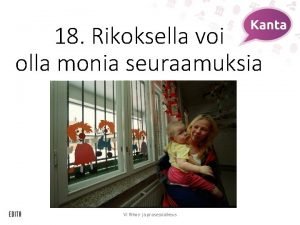 18 Rikoksella voi olla monia seuraamuksia Tuntidiat oppikirjan