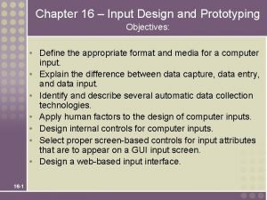 Input design objectives