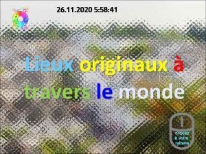 26 11 2020 5 58 41 Lieux originaux