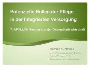 Potenzielle Rollen der Pflege in der Integrierten Versorgung