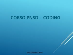 CORSO PNSD CODING Prof Onofrio Greco Riflessioni Viviamo