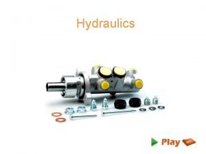 Hydraulics Introduction Hydraulic machinery is machines and tools