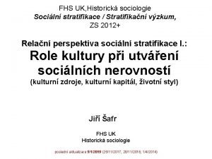 FHS UK Historick sociologie Sociln stratifikace Stratifikan vzkum