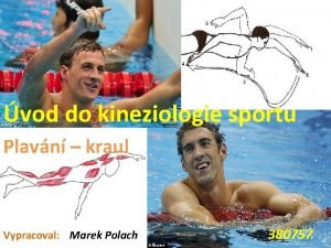 vod do kineziologie sportu Plavn kraul Vypracoval Marek