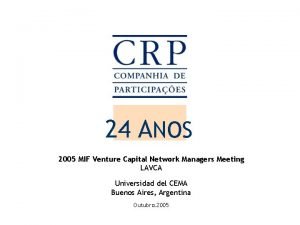 24 ANOS 2005 MIF Venture Capital Network Managers