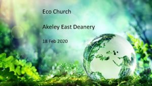Eco Church Akeley East Deanery 18 Feb 2020