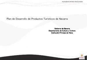 Plan de Desarrollo de Productos Tursticos de Navarra