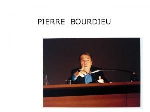 PIERRE BOURDIEU Cenni biografici Parte I 1930 Denguin