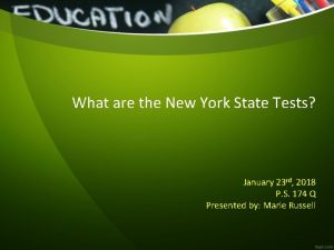 What are the New York State Tests January