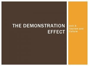 What is demonstration effect in tourism