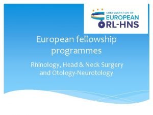 Ent fellowship europe