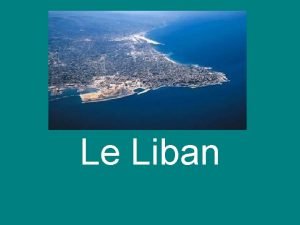 Le Liban A la croise de lOrient et