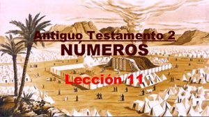 Antiguo Testamento 2 NMEROS Leccin 11 Introduccin a