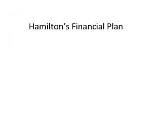 Alexander hamiltons financial plan