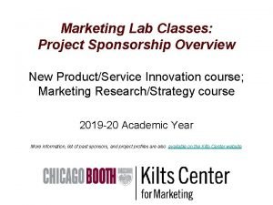 Marketing Lab Classes Project Sponsorship Overview New ProductService