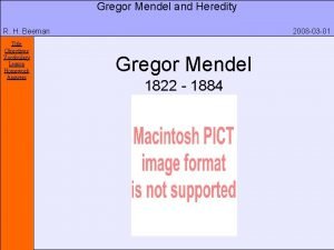 Gregor Mendel and Heredity R H Beeman Title