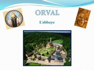 ORVAL Labbaye Vue panoramique depuis la terrasse du