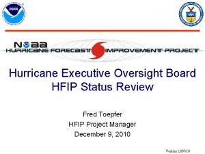 Hurricane Executive Oversight Board HFIP Status Review Fred