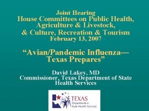 Joint Hearing House Committees on Public Health Agriculture