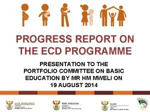 Progress report for ecd
