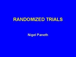 Types of experimental studies Types of experimental studies