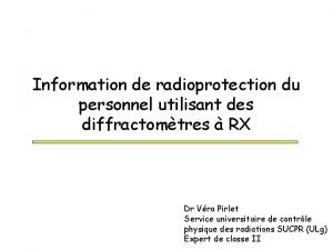 Information de radioprotection du personnel utilisant des diffractomtres