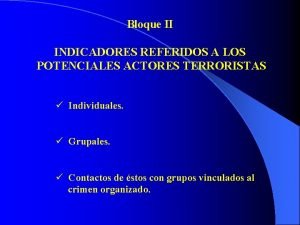 Bloque II INDICADORES REFERIDOS A LOS POTENCIALES ACTORES
