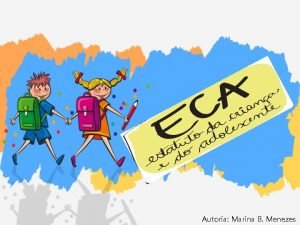Evolução do eca Evolução do eca