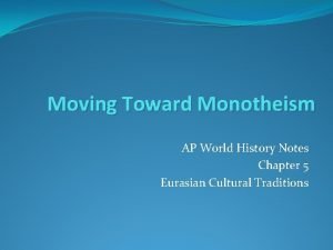 Moving Toward Monotheism AP World History Notes Chapter