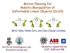 Motion Planning for Robotic Manipulation of Deformable Linear