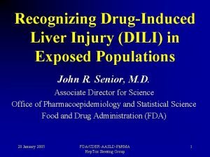 Recognizing DrugInduced Liver Injury DILI in Exposed Populations