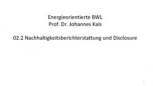 Energieorientierte BWL Prof Dr Johannes Kals 02 2