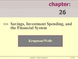 chapter 26 Savings Investment Spending and the Financial