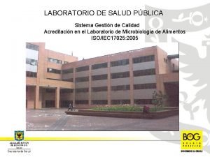 LABORATORIO DE SALUD PBLICA Sistema Gestin de Calidad