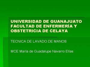 UNIVERSIDAD DE GUANAJUATO FACULTAD DE ENFERMERA Y OBSTETRICIA