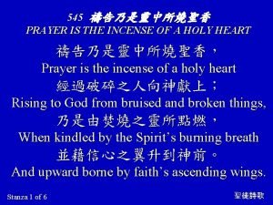 545 PRAYER IS THE INCENSE OF A HOLY