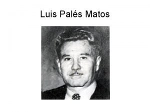 Luis Pals Matos LUIS PALS MATOS 1898 1959