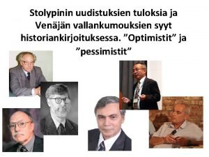 Stolypinin uudistuksien tuloksia ja Venjn vallankumouksien syyt historiankirjoituksessa