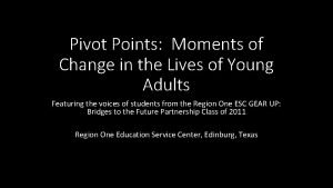 Pivot point graduated form