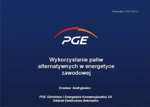 Warszawa 10 01 2012 r Wykorzystanie paliw alternatywnych